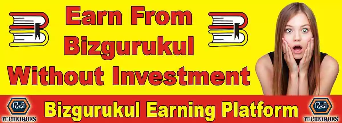 How to Earn from Bizgurukul Without Investment Online