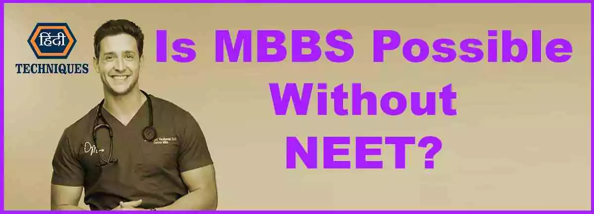 Is MBBS Possible Without NEET