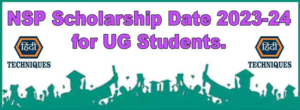 NSP Scholarship Open Date 2023-24 for UG Students