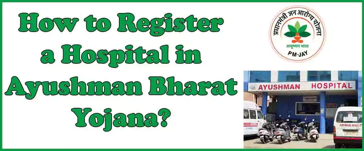 How to Register a Hospital in Ayushman Bharat Yojana