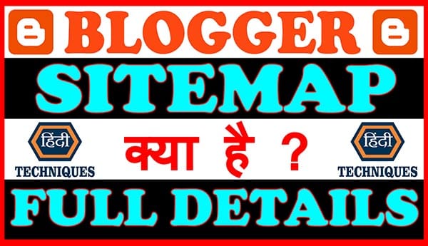 What is sitemap in blogger ?