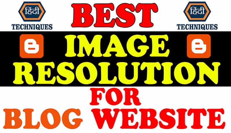 Best image resolution for blogger