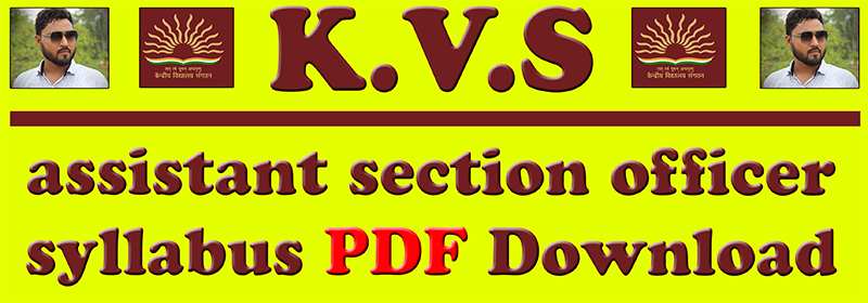 Kvs assistant section officer syllabus 2022 pdf download