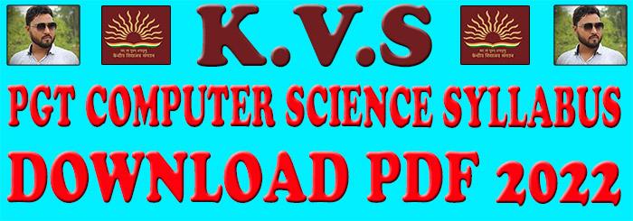 Kvs pgt computer science syllabus 2022 pdf download