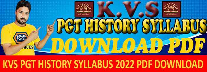 Kvs pgt history syllabus 2022 pdf download