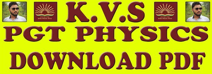 Kvs pgt physics syllabus 2022 pdf download