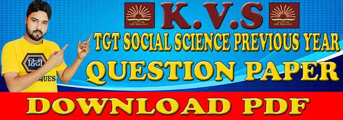 Kvs previous year question paper tgt social science