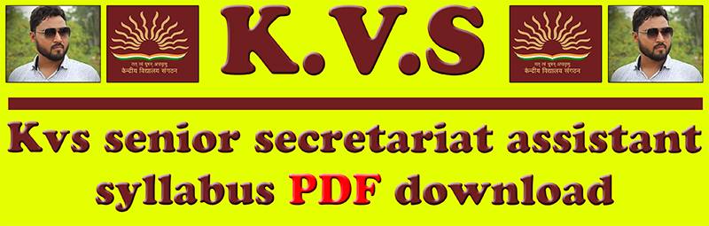 Kvs senior secretariat assistant syllabus 2022 pdf download
