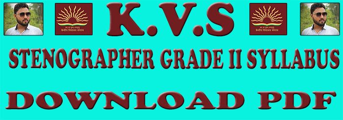 Kvs stenographer grade II syllabus 2022 pdf download