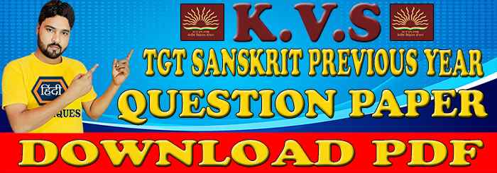 kvs previous year question paper pgt Sanskrit