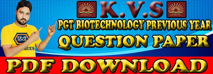 kvs previous year question paper pgt biotechnology