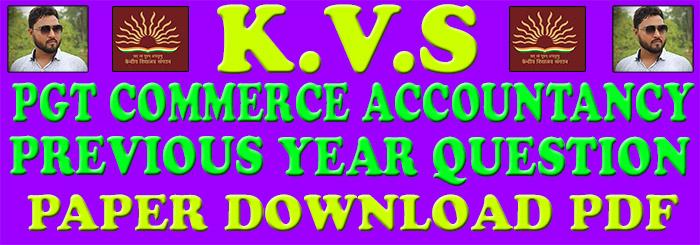 kvs previous year question paper pgt commerce accountancy