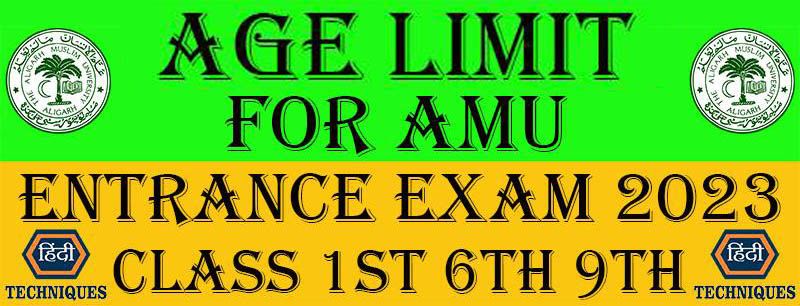 What is age limit for amu schools