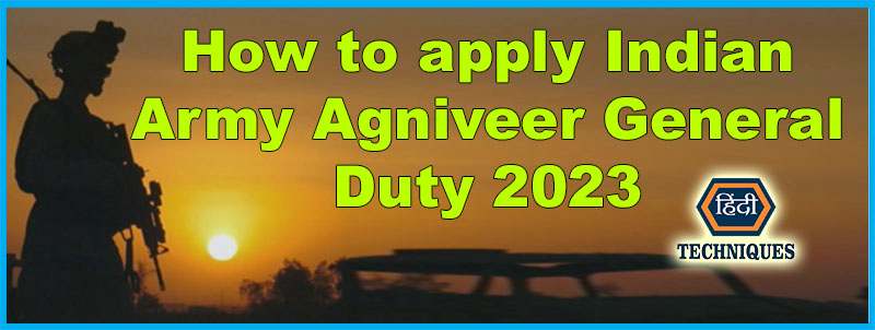 How to apply Indian Army Agniveer General Duty 2023