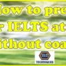 How to prepare for IELTS at home without coaching